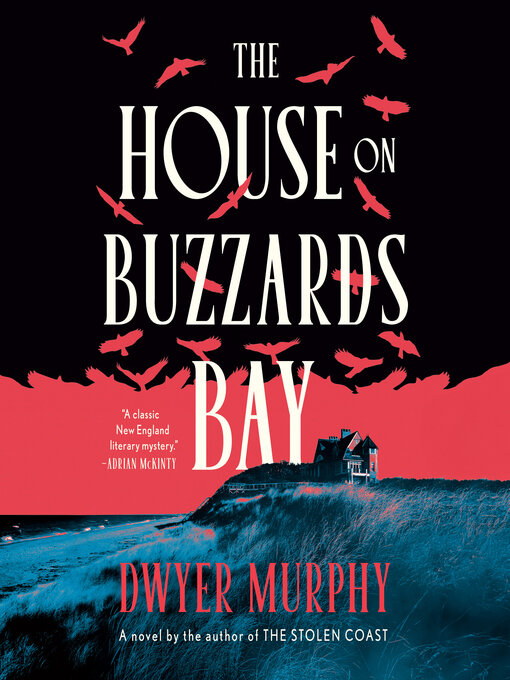 Title details for The House on Buzzards Bay by Dwyer Murphy - Available